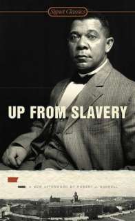   Up from Slavery by Booker T. Washington, Penguin 