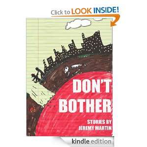 Dont Bother Jeremy Martin  Kindle Store