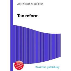  Tax reform Ronald Cohn Jesse Russell Books