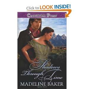  Shadows Through Time [Paperback] Madeline Baker Books