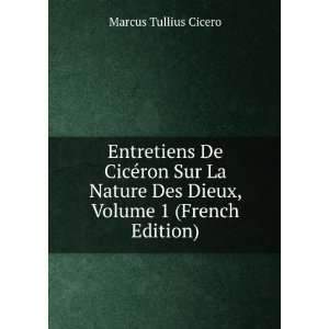   Des Dieux, Volume 1 (French Edition) Marcus Tullius Cicero Books