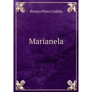  Marianela Benito PÃ©rez GaldÃ³s Books