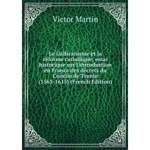   Concile de Trente (1563 1615) (French Edition) Victor Martin Books