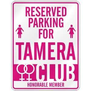   RESERVED PARKING FOR TAMERA 