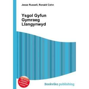  Ysgol Gyfun Gymraeg Llangynwyd Ronald Cohn Jesse Russell 