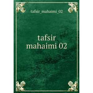  tafsir mahaimi 02 tafsir_mahaimi_02 Books