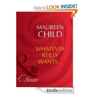 Whatever Reilly Wants Maureen Child  Kindle Store