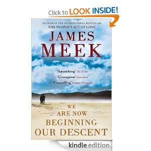 We Are Now Beginning Our Descent James Meek  Kindle Store