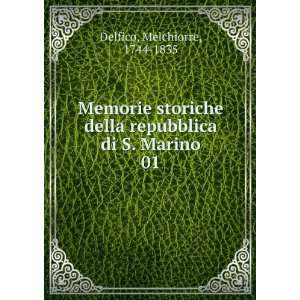   repubblica di S. Marino. 01 Melchiorre, 1744 1835 Delfico Books