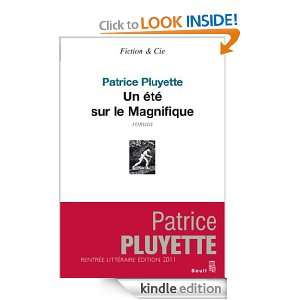 Un été sur le Magnifique (Fiction & Cie) (French Edition) Patrice 