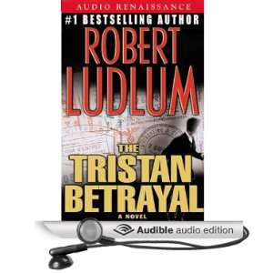   Betrayal (Audible Audio Edition) Robert Ludlum, Paul Michael Books
