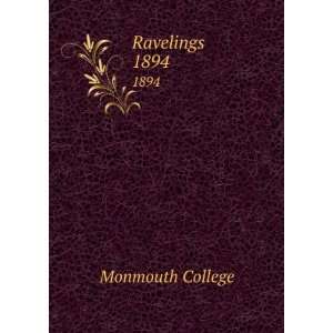  Ravelings. 1894 Monmouth College Books