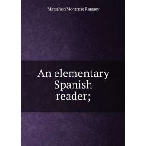    An elementary Spanish reader; Marathon Montrose Ramsey Books