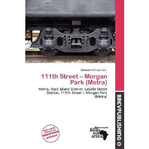   Street   Morgan Park (Metra) (9786200580818) Germain Adriaan Books