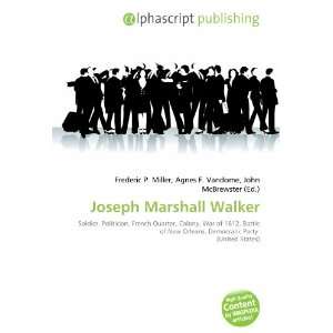  Joseph Marshall Walker (9786132875112) Books