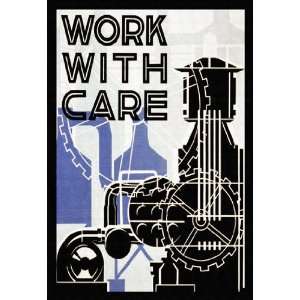  Work With Care 20x30 poster