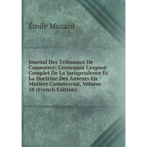   ¨re Commercial, Volume 38 (French Edition) Ã?mile Muzard Books