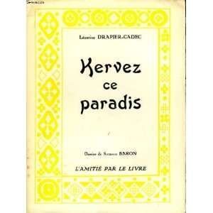  Kervez ce paradis Drapier Cadec Léontine Books