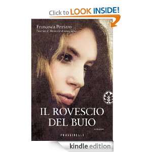 Il rovescio del buio (Narrativa) (Italian Edition) Francesca Petrizzo 