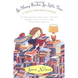   Time A Year of Passionate Reading [Paperback] Sara Nelson Books