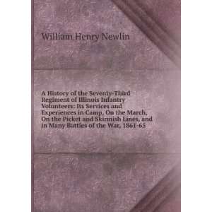   and in Many Battles of the War, 1861 65 William Henry Newlin Books