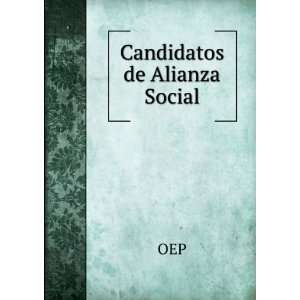  Candidatos de Alianza Social OEP Books