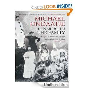 Running in the Family Michael Ondaatje  Kindle Store
