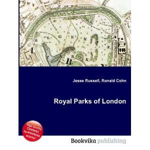  Royal Parks of London Ronald Cohn Jesse Russell Books
