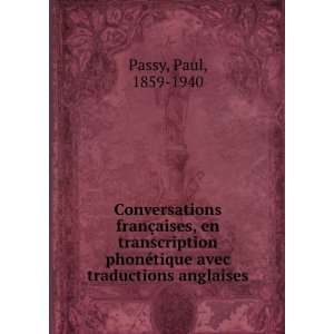   phonÃ©tique avec traductions anglaises Paul, 1859 1940 Passy Books