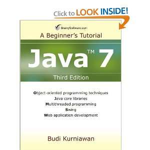  Java 7 A Beginners Tutorial (Third Edition) (A Tutorial 