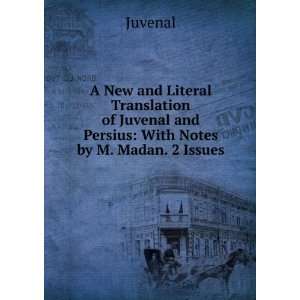   Juvenal and Persius With Notes by M. Madan. 2 Issues. Juvenal Books