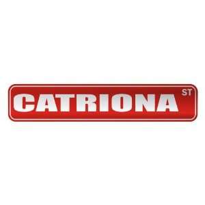   CATRIONA ST  STREET SIGN NAME