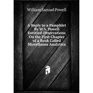   of a Book Called Miscellanea Analytica William Samuel Powell Books