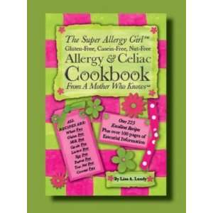   Super Allergy Girl Allergy & Celiac Cookbook