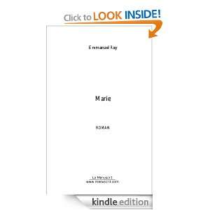 Marie (French Edition) Emmanuel Ray  Kindle Store
