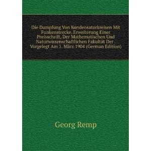   Der . Vorgelegt Am 1. MÃ¤rz 1904 (German Edition) Georg Remp Books