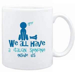 Mug White  WE ALL HAVE A Italian Spinone INSIDE US   Dogs  