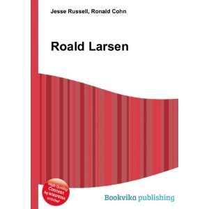 Roald Larsen Ronald Cohn Jesse Russell  Books