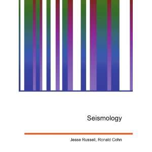 Seismology Ronald Cohn Jesse Russell  Books