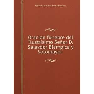   Biempica y Sotomayor . Antonio JoaquÃ­n PÃ©rez MarÃ­nez Books
