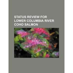  Columbia River coho salmon (9781234138554) U.S. Government Books