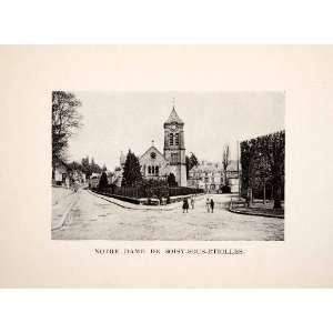  1915 Print Notre Dame Soisy sous Etiolles France Cityscape 