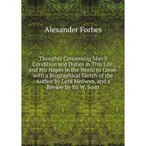   by Lord Medwyn, and a Review by Sir W. Scott Alexander Forbes Books