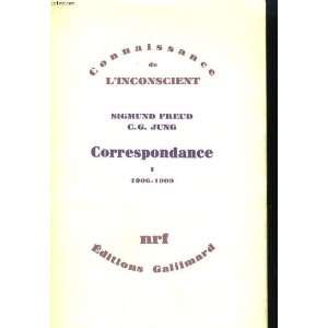    Correspondance I 1906 1909 C. G. Jung Sigmund Freud Books