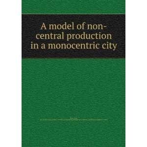monocentric city Jan K,University of Illinois at Urbana Champaign 