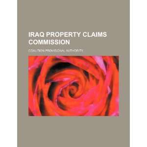  Iraq Property Claims Commission (9781234882259) Coalition 