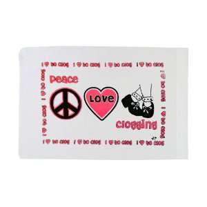  Standard Pillowcase   Peace Love Clogging
