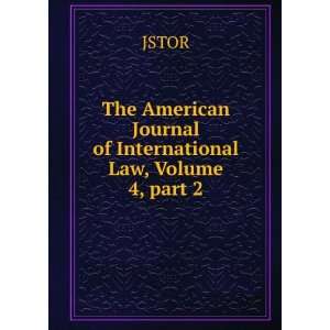  The American Journal of International Law, Volume 4,Â 