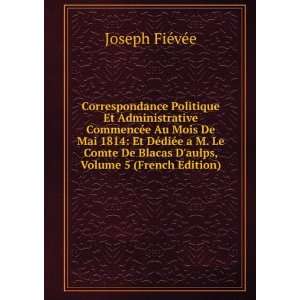  Correspondance Politique Et Administrative CommencÃ©e Au 