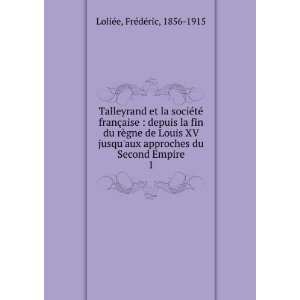 Talleyrand et la sociÃ©tÃ© franÃ§aise  depuis la fin du rÃ 